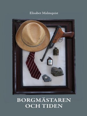 cover image of Borgmästaren och tiden